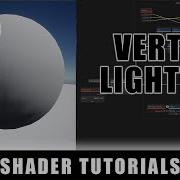 Vertex Lighting Custom Lighting Models Episode 2