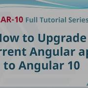 Upgrade Current Angular Application To Angular 10 Angular 10 Full Tutorial Series Wave Tutorials