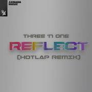 Three N One Reflect HotLap Extended Remix 2024