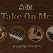 Take On Me A Ha Acoustic Karaoke