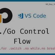 Mastering Control Flow In Golang If Else Switch Loops Explained For Beginners Golang 2026