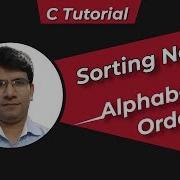 C Program To SORT NAMES In ALPHABETICAL ORDER Sorting Names In C Language