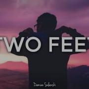 Best Of Two Feet Top Released Tracks