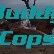 Buddy Cops A Movie Montage