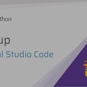Python Installation Setup With Visual Studio Code