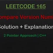 165 Leetcode Compare Version Numbers C 2 Pointers