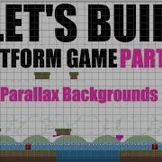 Construct 3 Platform Game Tutorial Part 11 Parallax Backgrounds