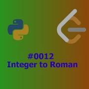 ASMR Leetcode 12 Integer To Roman Python Solution