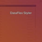DataFlex New Tool DataFlex Styler