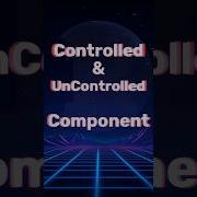 Controlled Vs Uncontrolled Components In React Quick Explained