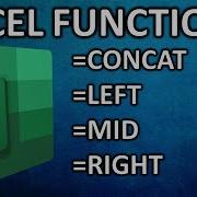CONCAT LEFT MID RIGHT Functions In Microsoft Excel
