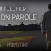Life On Parole Full Documentary FRONTLINE