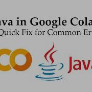 Java In Google Colab A Quick Fix For Common Error