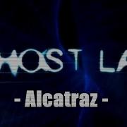 Ghost Lab Alcatraz