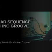 Shifted From Modular Sequence To Techno Groove
