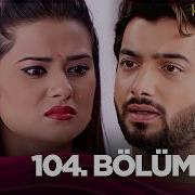 Kaderimsin Hint Dizisi 104 Bölüm Uzun Versiyon