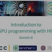ARCHER2 Introduction To GPU Programming With HIP Session 6