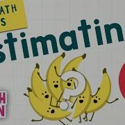 Estimating Mini Math Movies Scratch Garden