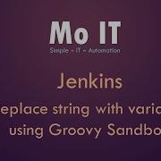 Jenkins Replace String With Variable Using Groovy Sandbox
