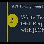API Testing Using Python Write Test Case Get Request Fetch Json Path Description 4 Full Course