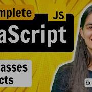Lecture 11 Classes Objects JavaScript Full Course