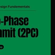 Two Phase Commit 2PC Explained The Classic Solution For Distributed Transactions