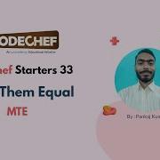 Make Them Equal Codechef Starters 33 MTE