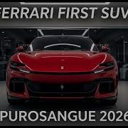 Ferrari Purosangue 2026 2027 Review Ferrari S First SUV With V12 Power Ultimate Luxury