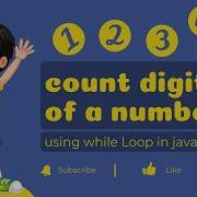 How To Count Digits Of A Number Using While Loop In Java