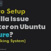How To Setup Bugzilla Issue Tracker On Ubuntu In Azure Bug Tracking System