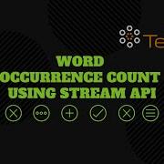 Word Occurrence Count Using Stream API Java Streams WeTechie