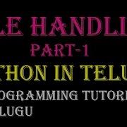 File Handling In Python In Telugu Part 1 Kotha Abhishek