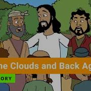 Bible Story Into The Clouds And Back Again Primary Year D Quarter 1 Episode 13 Gracelink