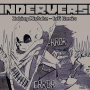 Underverse OST Inking Mistake Lofi Remix