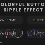 Colorful Button Ripple Effects HTML CSS JavaScript
