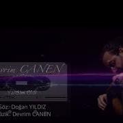 Yardan Olur Devrim CANEN