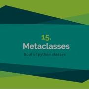15 Metaclasses Object Oriented Programming With Python