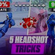 Top 5 Best Headshot Tricks Free Fire 99 Headshot Rate Tips Tricks 2025