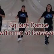 Dance Fusion Square Dance Awitin Mo At Isasayaw Ko