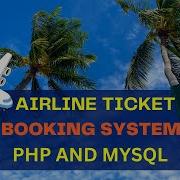 Airline Ticket Booking System Using PHP And MySQL PHPGURUKUL