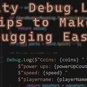 Unity Debug Log Tips To Make Debugging Easier