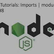 Node Js Tutorials Imports Modules Export 8