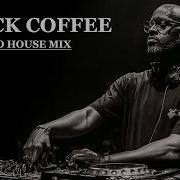 Afro House 2026 Mix Deep Melodic Set Black Coffee Style Vol 36