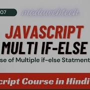 JavaScript Multiple If Else Statements Complex Decision Making Made Simple JavaScript Tutorial 07