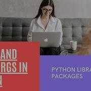Python Libraries Args And Kwargs In Python Tutorial By Perfect E Learning