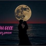 Gitme Bu Gece