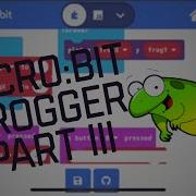 Micro Bit Tutorial Frogger Part 3