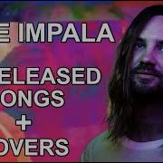 TAME IMPALA Rarities Covers 2 Hour Mix