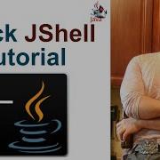 Quick Introduction To Java JShell Tutorial
