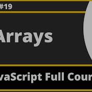Arrays In JavaScript JavaScript For Beginners Part 20